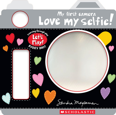 Love My Selfie! (A Let's Play! Board Book) Cover Image