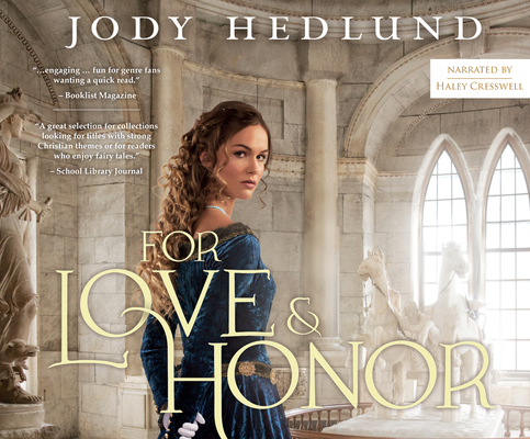 For Love and Honor (Uncertain Choice #3) By Jody Hedlund, Hayley Cresswell (Narrated by) Cover Image