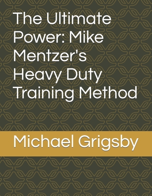 Mike Mentzer's Heavy Duty Workout: The Ultimate Guide