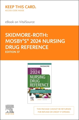 Mosby's 2024 Nursing Drug Reference - Elsevier eBook on Vitalsource (Retail Access Card) (Skidmore Nursing Drug Reference)