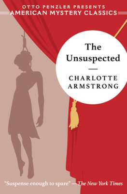 The Unsuspected (An American Mystery Classic)