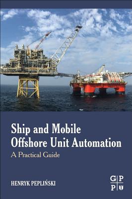 Ship and Mobile Offshore Unit Automation: A Practical Guide Cover Image