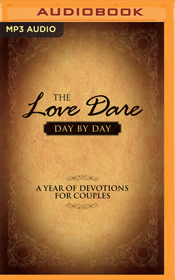 The Love Dare Day by Day: A Year of Devotions for Couples Cover Image