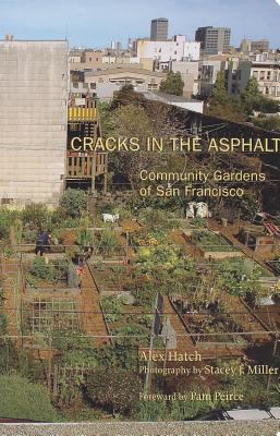 Cracks in the Asphalt: Community Gardens of San Francisco Cover Image