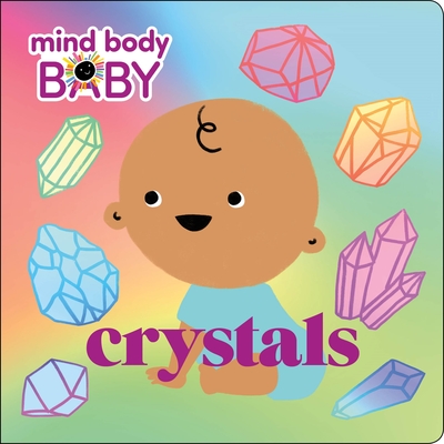 Mind Body Baby: Crystals By Imprint Cover Image