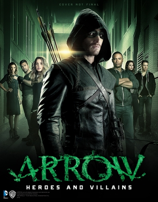 Arrow: Heroes and Villains Cover Image