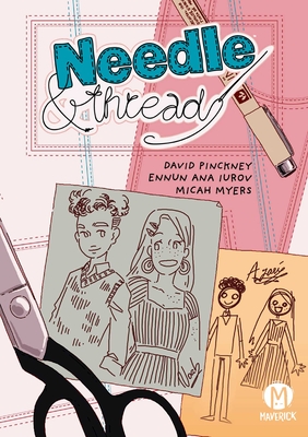 Needle and Thread By David Pinckney, Ennun Ana Iurov (Illustrator), Micah Myers (Letterer) Cover Image