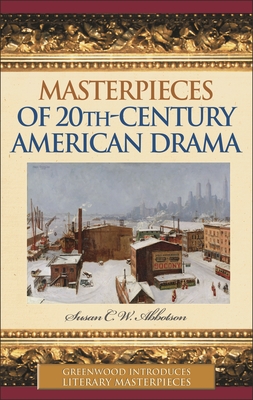 Masterpieces of 20th-Century American Drama (Greenwood Introduces Literary Masterpieces)