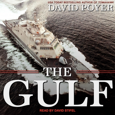 The Gulf (Dan Lenson #2) By David Poyer, David Stifel (Read by) Cover Image