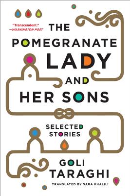 The Pomegranate Lady and Her Sons: Selected Stories Cover Image