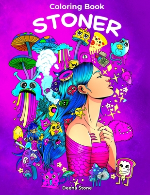 Stoner Coloring Book For Adults: The Stoner's Psychedelic Coloring Book  (Paperback)