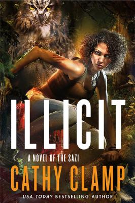 Illicit: A Novel of the Sazi (Luna Lake #2)