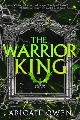 The Warrior King (Inferno Rising #3)