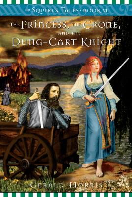 The Princess, the Crone, and the Dung-Cart Knight Cover