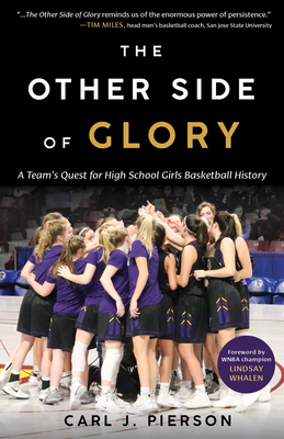 The Other Side of Glory By Carl J. Pierson, Lindsay Whalen (Foreword by) Cover Image