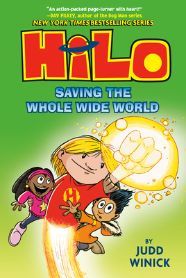 Hilo Book 2: Saving the Whole Wide World: (A Graphic Novel) By Judd Winick Cover Image