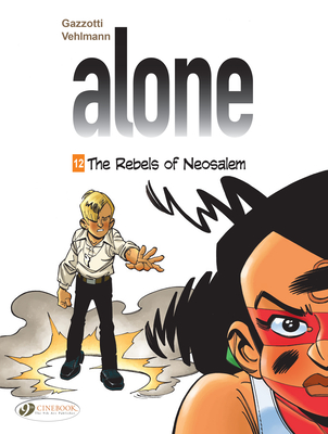 Alone: The Rebels of Neosalem