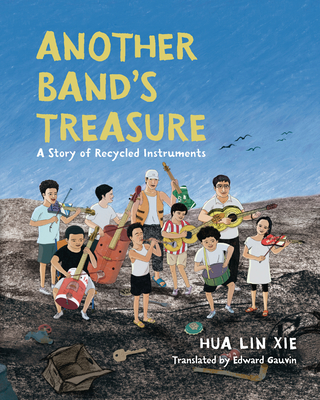 Another Band's Treasure: A Story of Recycled Instruments Cover Image