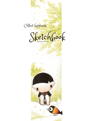 Collect happiness sketchbook(Drawing & Writing)( Volume 16)(8.5*11) (100 pages): Collect happiness and make the world a better place. By Chair Chen Cover Image