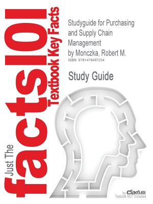 Studyguide for Purchasing and Supply Chain Management by Monczka, Robert M. (Just the Facts 101) Cover Image