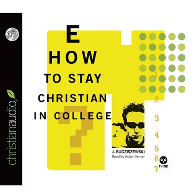 How to Stay Christian in College Lib/E Cover Image