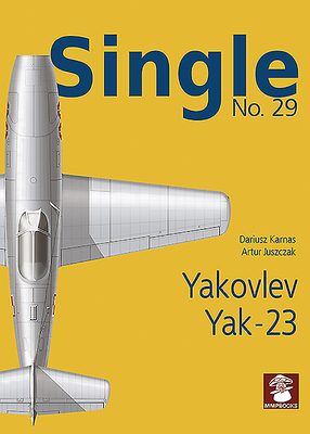 Yakovlev Yak-23 By Dariusz Karnas (Illustrator) Cover Image