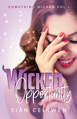 Wicked Opportunity (Something Wicked #1)
