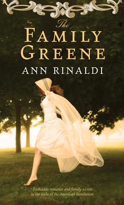 The Family Greene By Ann Rinaldi Cover Image