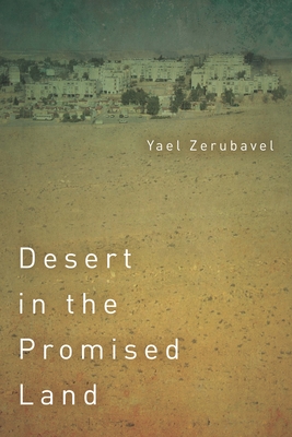 Desert in the Promised Land (Stanford Studies in Jewish History and Culture)