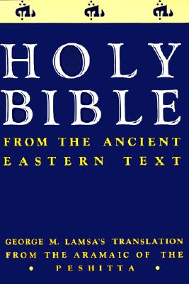 Holy Bible: From the Ancient Eastern Text