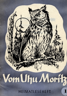 Vom Uhu Moritz: Heimatleseheft Jena Nr, 1 Cover Image