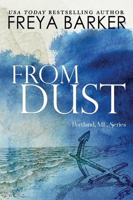 From Dust (Portland #1) Cover Image