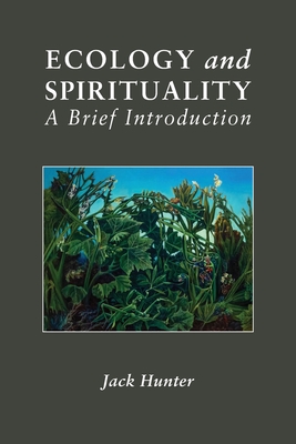 Ecology and Spirituality: A Brief Introduction Cover Image