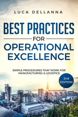 Best Practices for Operational Excellence: Simple Procedures That Work for Manufacturing and Logistics Cover Image