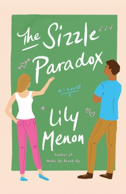 The Sizzle Paradox: A Novel By Lily Menon Cover Image