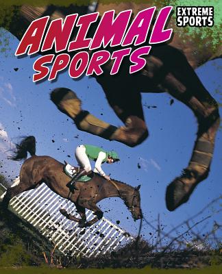 Animal Sports (Extreme Sports) Cover Image