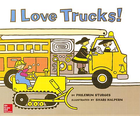 McGraw-Hill Mathematics, Grade K, I Love Trucks! Big Book Cover Image