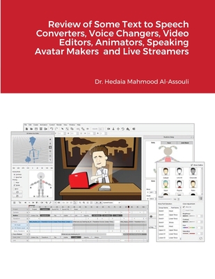 Review of Some Text to Speech Converters, Voice Changers, Video Editors, Animators, Speaking Avatar Makers and Live Streamers By Hedaia Al-Assouli Cover Image