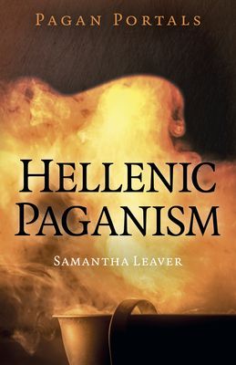 Pagan Portals - Hellenic Paganism By Samantha Leaver Cover Image