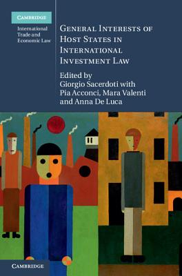 General Interests of Host States in International Investment Law (Cambridge International Trade and Economic Law #13) Cover Image