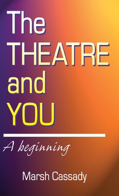 Theatre and You: A Beginning Cover Image