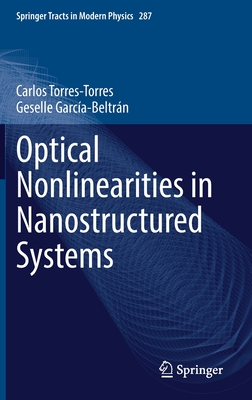 Optical Nonlinearities in Nanostructured Systems (Springer Tracts in Modern Physics #287) Cover Image