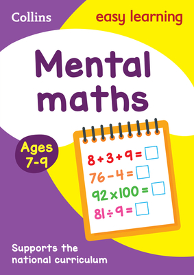 Collins Easy Learning Age 7-11 — Mental Maths Ages 7-9: New Edition Cover Image