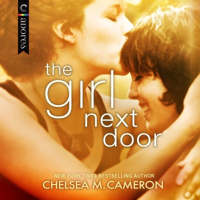 The Girl Next Door By Chelsea M. Cameron, Carly Robbins (Read by), Carly Robins (Read by) Cover Image