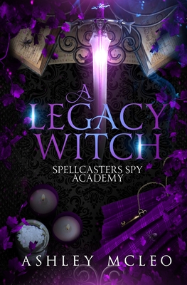 A Legacy Witch: A Supernatural Spy Academy Series Cover Image