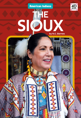 Sioux (American Indians) By N. C. Barnes Cover Image