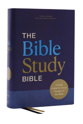 Nkjv, the Bible Study Bible, Hardcover, Comfort Print: A Study Guide for Every Chapter of the Bible Cover Image