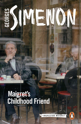 Maigret's Childhood Friend (Inspector Maigret #69)