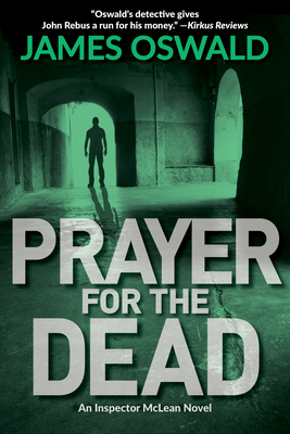 Prayer for the Dead: An Inspector McLean Mystery