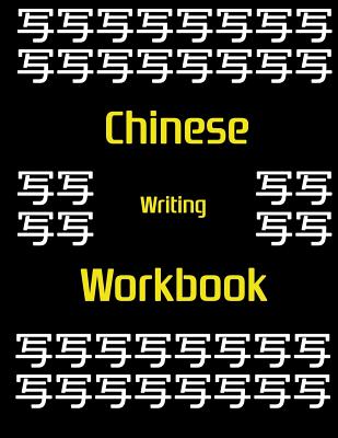 Chinese Writing Paper: Chinese Writing and Calligraphy Paper Notebook for Study. Tian Zi Ge Paper. Mandarin - Pinyin Chinese Writing Paper